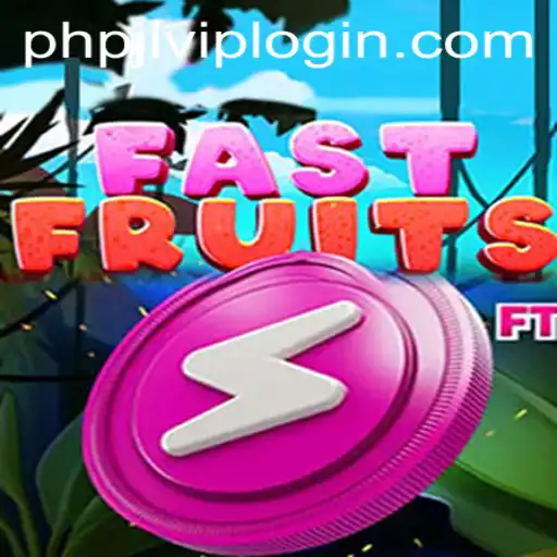 FastFruits Game: A Sweet Adventure with PHPJL.VIP