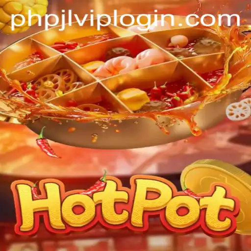 Exploring the Exciting World of Hotpot on PHPJL.VIP
