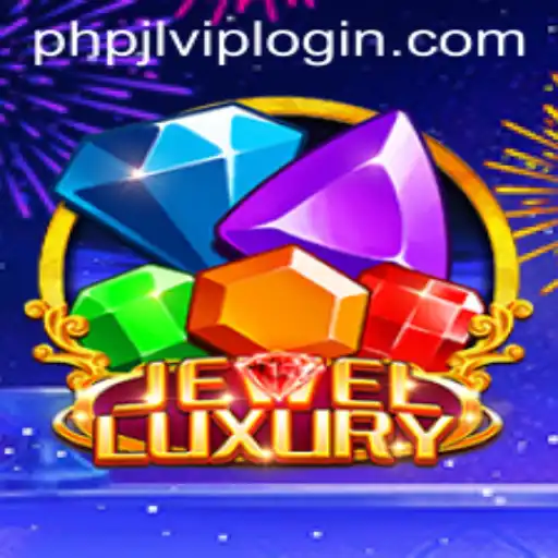 Discover JewelLuxury: The Ultimate Gaming Experience with PHPJL.VIP